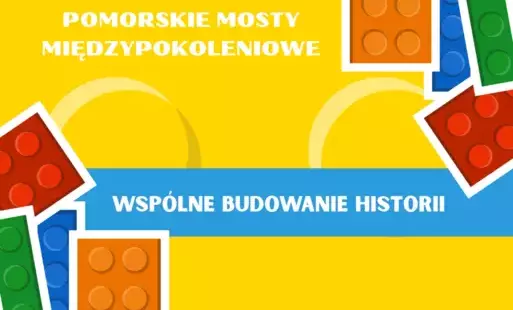 Zdjęcie do POMORSKIE MOSTY MIĘDZYPOKOLENIOWE.